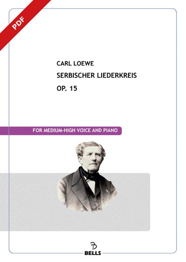 Loewe, Carl: Serbischer Liederkreis, Op. 15