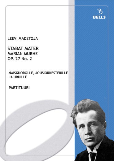 Madetoja, Leevi: Stabat mater (Marian murhe), Op. 27 n.&ordm; 2