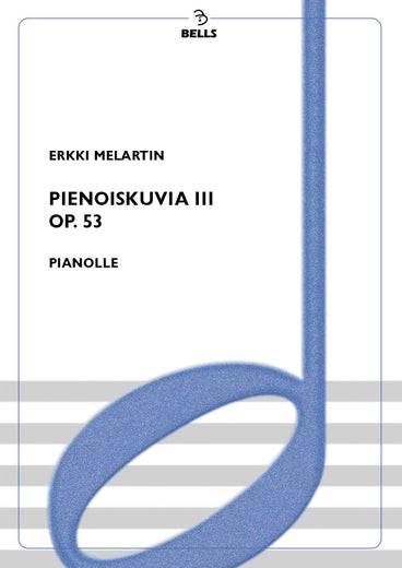 Melartin, Erkki: Pienoiskuvia 3, Op. 53