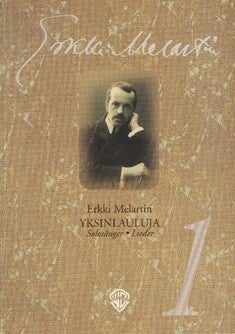 Erkki Melartin: Yksinlauluja 1
