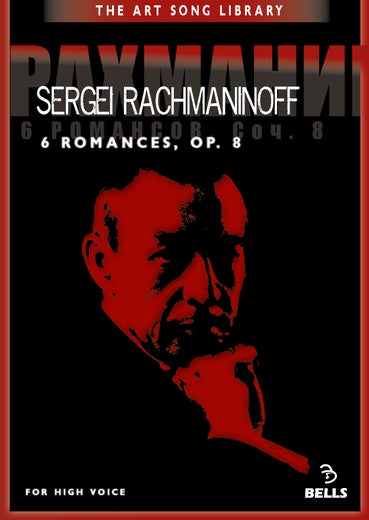 Sergei Rachmaninoff: 6 Romances, Op. 8 - for high voice