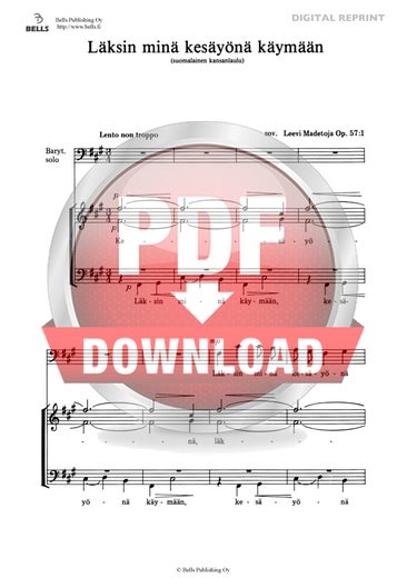 Trad. (arr. Leevi Madetoja): L&auml;ksin min&auml; kes&auml;y&ouml;n&auml; k&auml;ym&auml;&auml;n, Op. 57 n.&ordm; 1